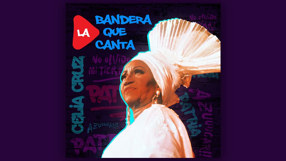 Celia Cruz: La Bandera que Canta